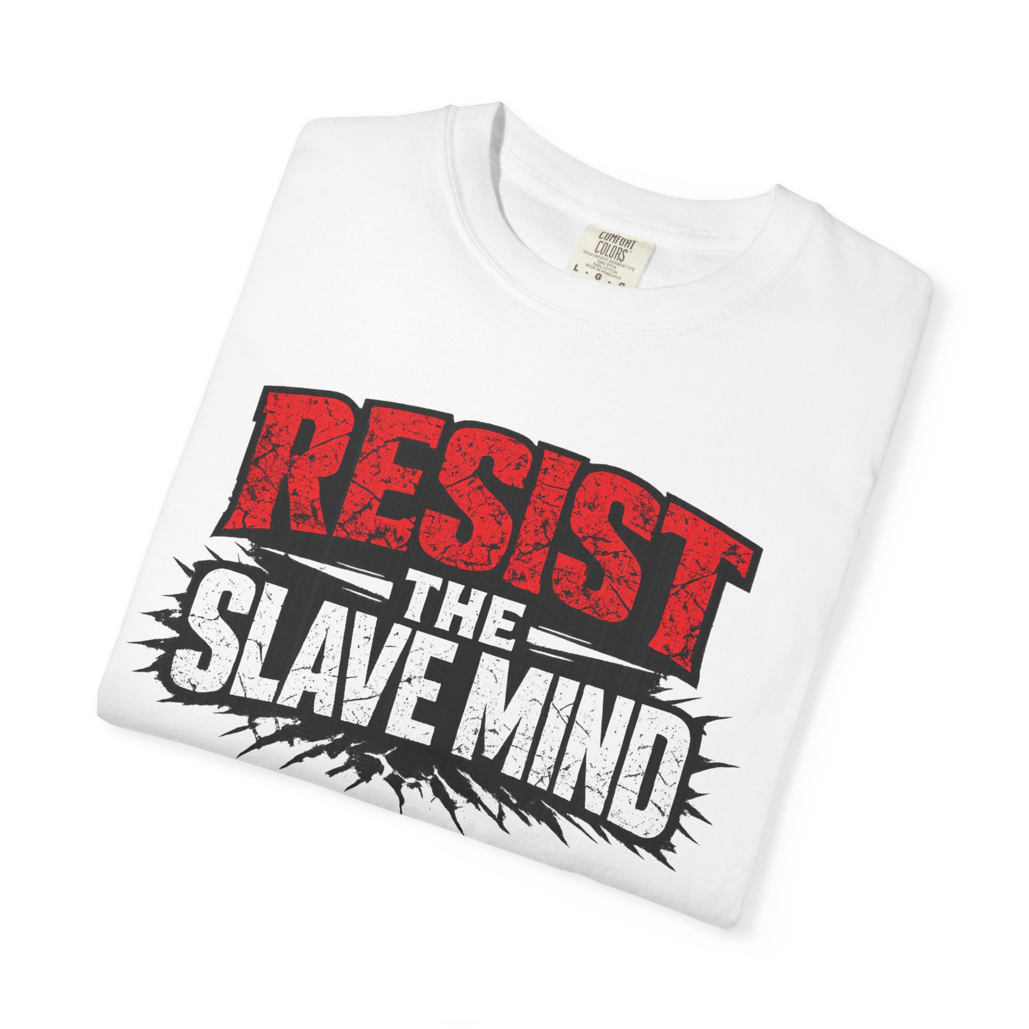 Resist The Slave Mind - Unisex Garment-Dyed T-shirt - Image 3