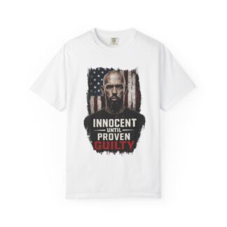 Innocent until proven guilty - Unisex Garment-Dyed T-shirt