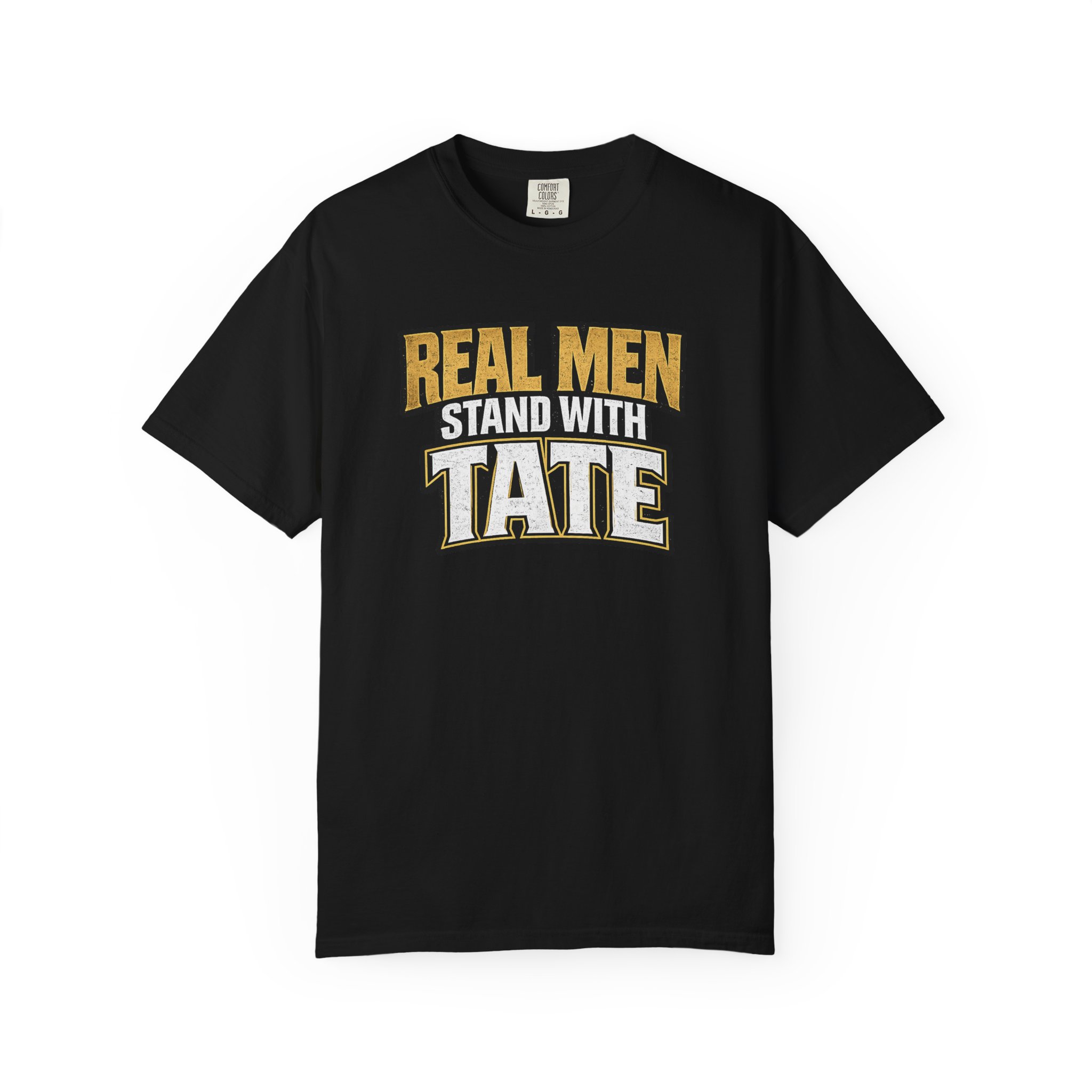 Real Men Stand With Tate - Unisex Garment-Dyed T-shirt - Image 6