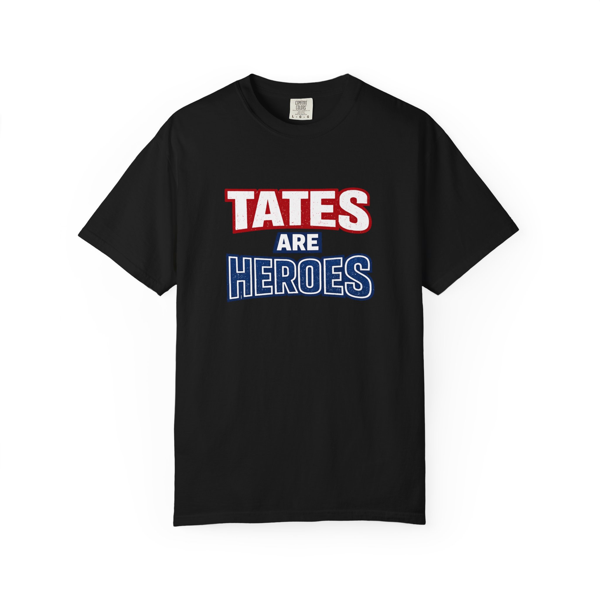 Tates Are Heroes - Unisex Garment-Dyed T-shirt - Image 5