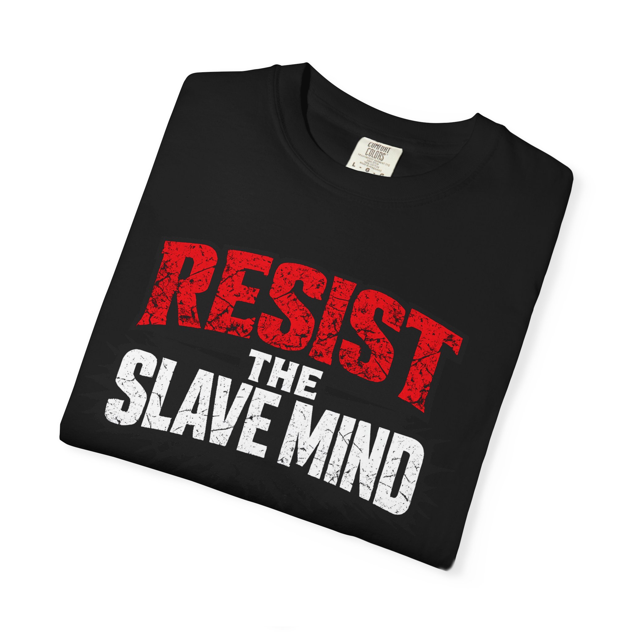 Resist The Slave Mind - Unisex Garment-Dyed T-shirt - Image 7